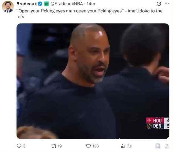 乌度卡质疑裁判申诉吃T，申京篮下失利也遭技犯